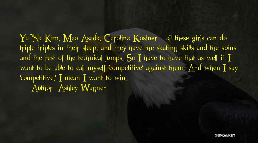 Ashley Wagner Quotes 87034