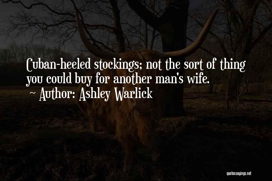 Ashley Warlick Quotes 564573