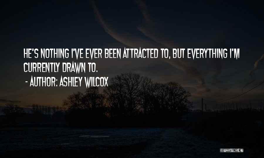 Ashley Wilcox Quotes 1283820