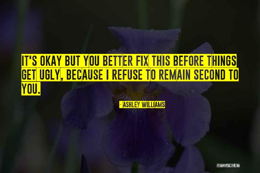 Ashley Williams Quotes 1329706 Ashley Williams Quotes 1329706