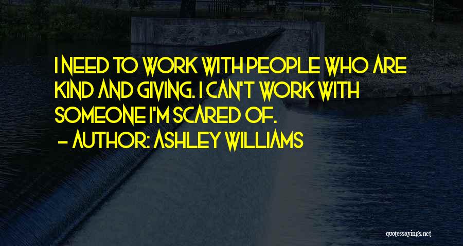 Ashley Williams Quotes 1918444