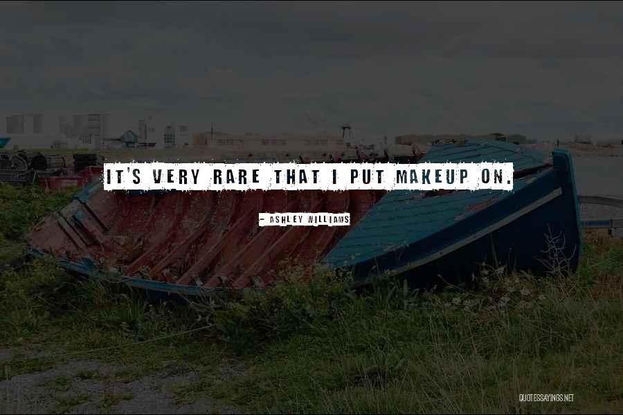 Ashley Williams Quotes 762455 Ashley Williams Quotes 762455