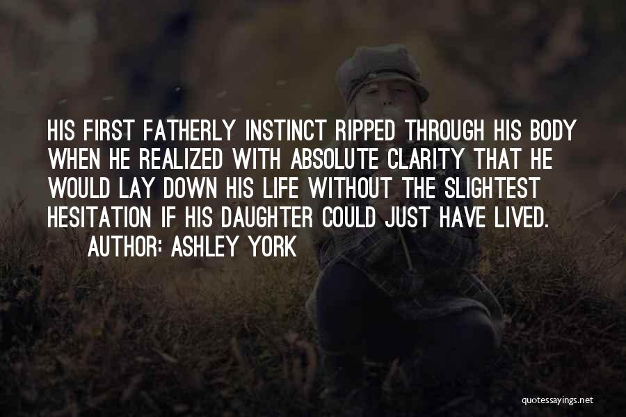 Ashley York Quotes 2181714