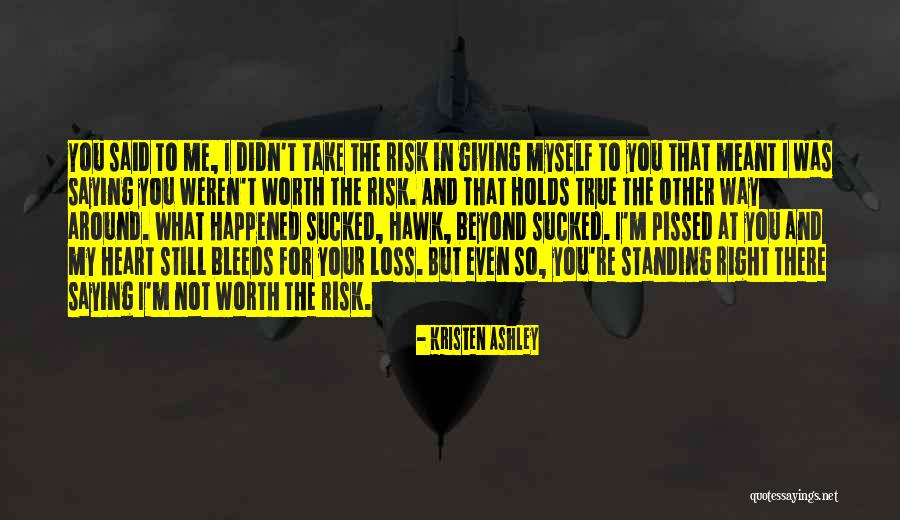 Ashlings Quotes By Kristen Ashley Ashlings Quotes By Kristen Ashley
