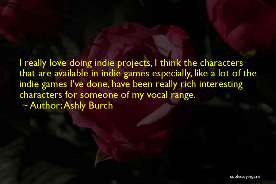 Ashly Burch Quotes 1464288