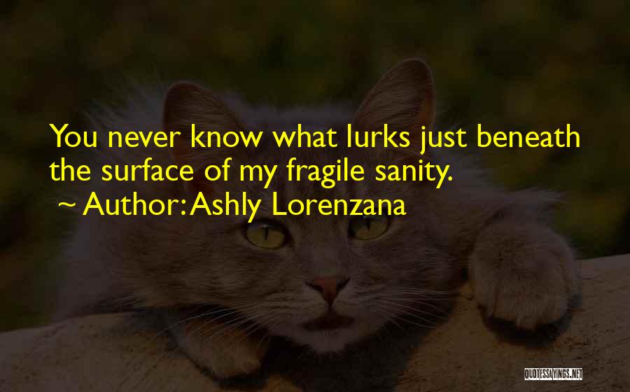 Ashly Lorenzana Quotes 1272854