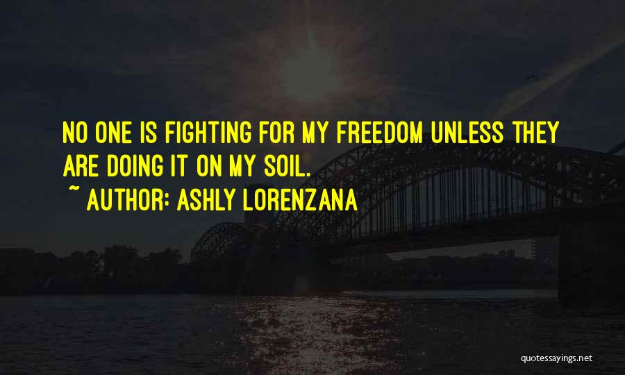 Ashly Lorenzana Quotes 1845434