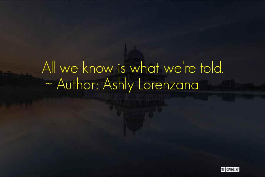 Ashly Lorenzana Quotes 2091840