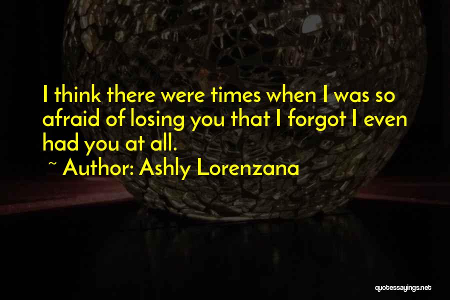 Ashly Lorenzana Quotes 472440