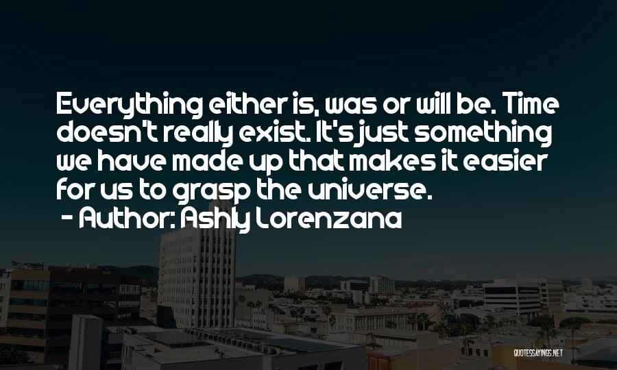 Ashly Lorenzana Quotes 809767