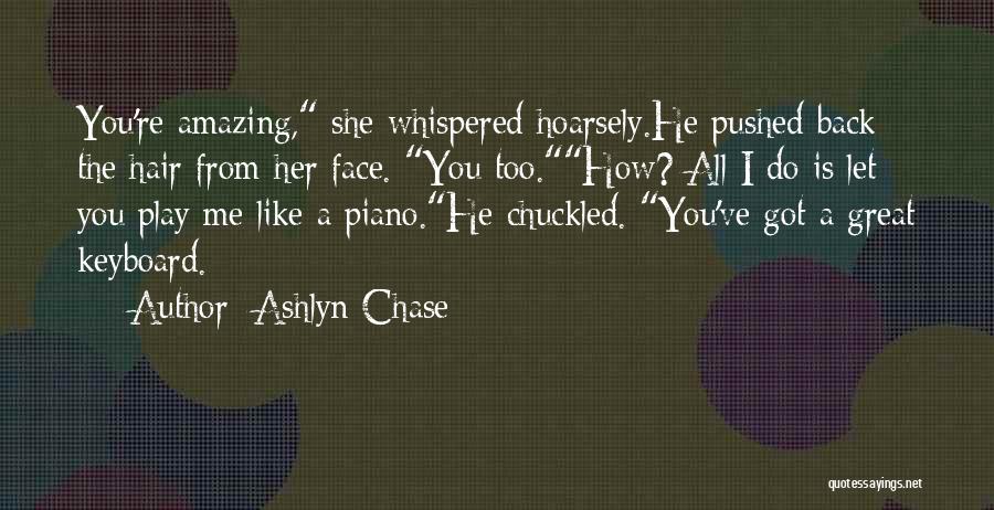 Ashlyn Chase Quotes 271966