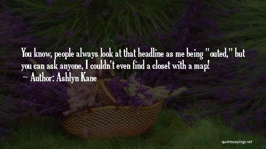 Ashlyn Kane Quotes 892095