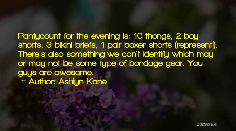 Ashlyn Kane Quotes 942990