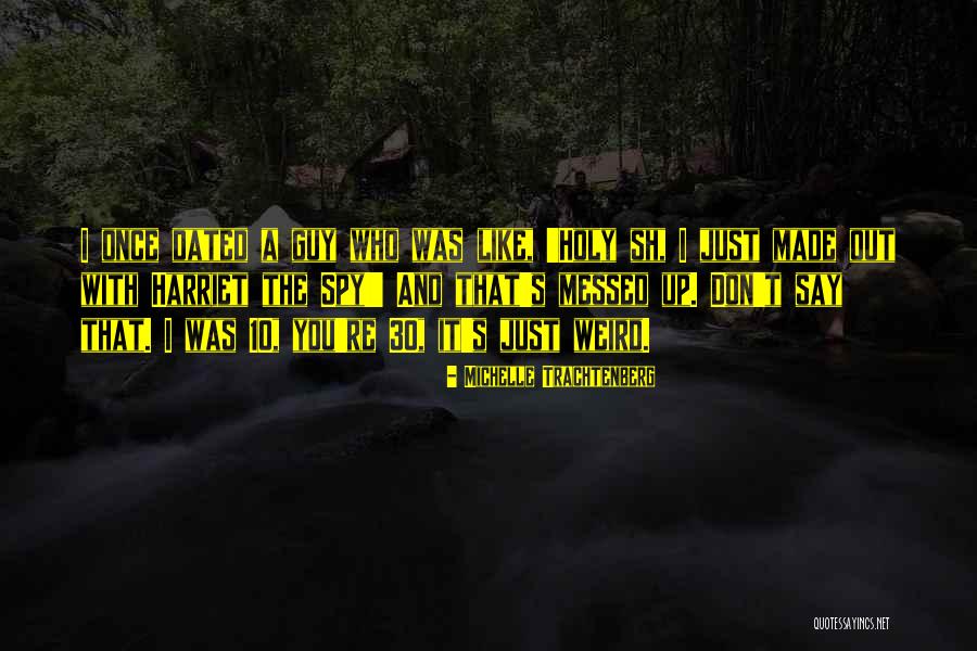 Ashlynn Brook Quotes By Michelle Trachtenberg Ashlynn Brook Quotes By Michelle Trachtenberg