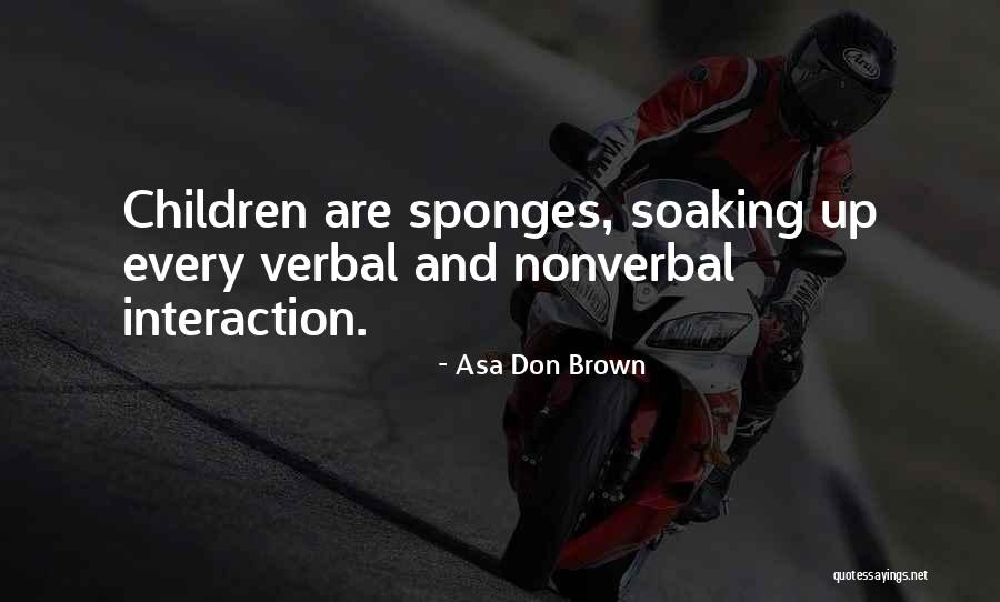 Ashlynn Owens Quotes By Asa Don Brown Ashlynn Owens Quotes By Asa Don Brown