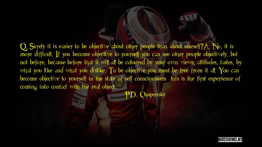 Ashlynne Eaton Quotes By P.D. Ouspensky Ashlynne Eaton Quotes By P.D. Ouspensky