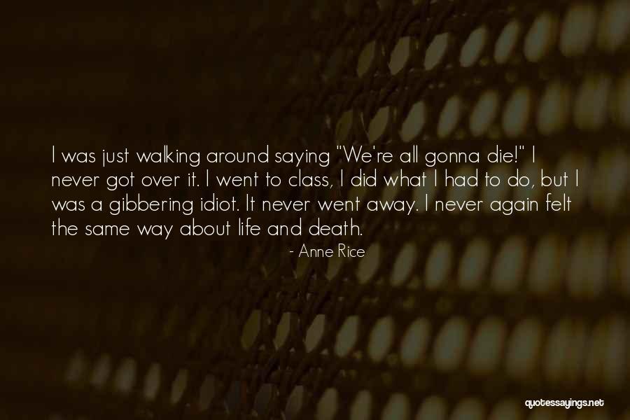 Ashlynne Ryan Quotes By Anne Rice Ashlynne Ryan Quotes By Anne Rice