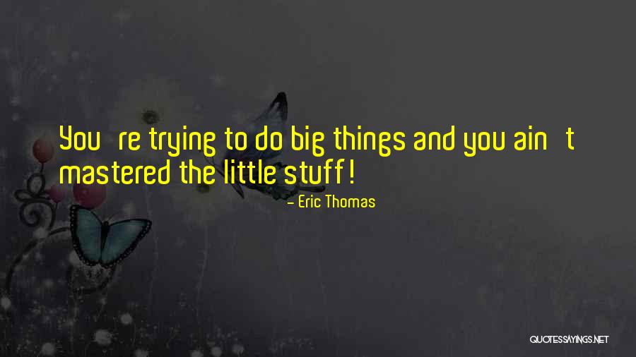 Ashmeade Newark Quotes By Eric Thomas Ashmeade Newark Quotes By Eric Thomas