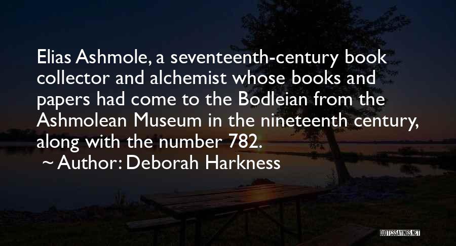 Ashmole Quotes By Deborah Harkness