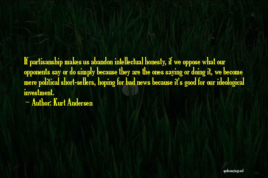 Ashmount Mews Quotes By Kurt Andersen