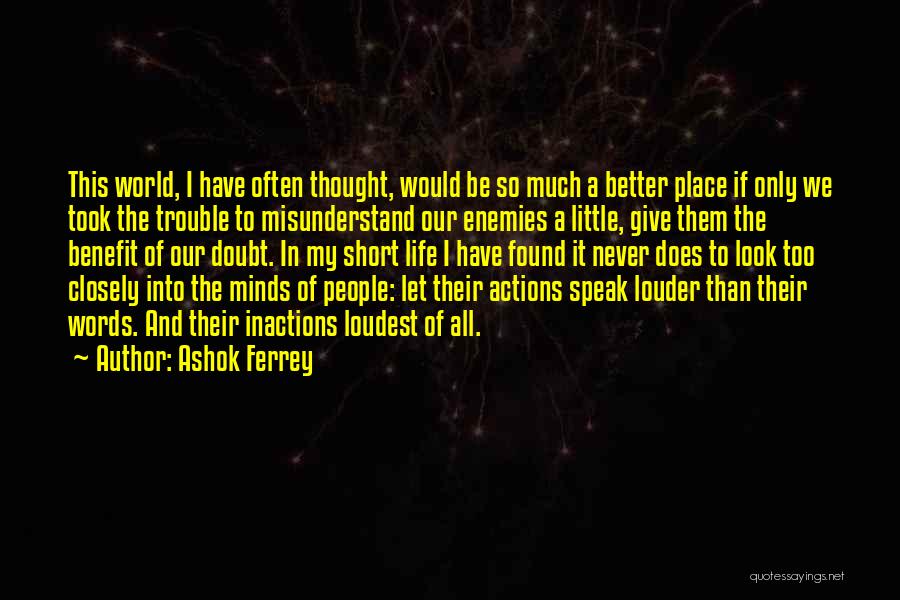 Ashok Ferrey Quotes 1429610