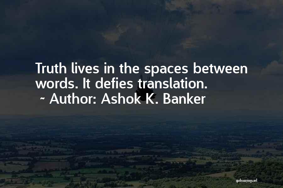 Ashok K. Banker Quotes 1601028
