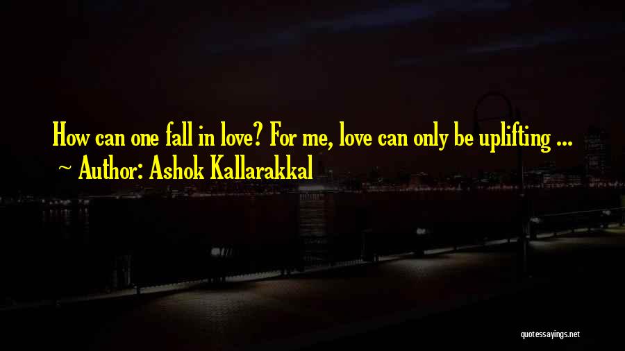 Ashok Kallarakkal Quotes 1284790