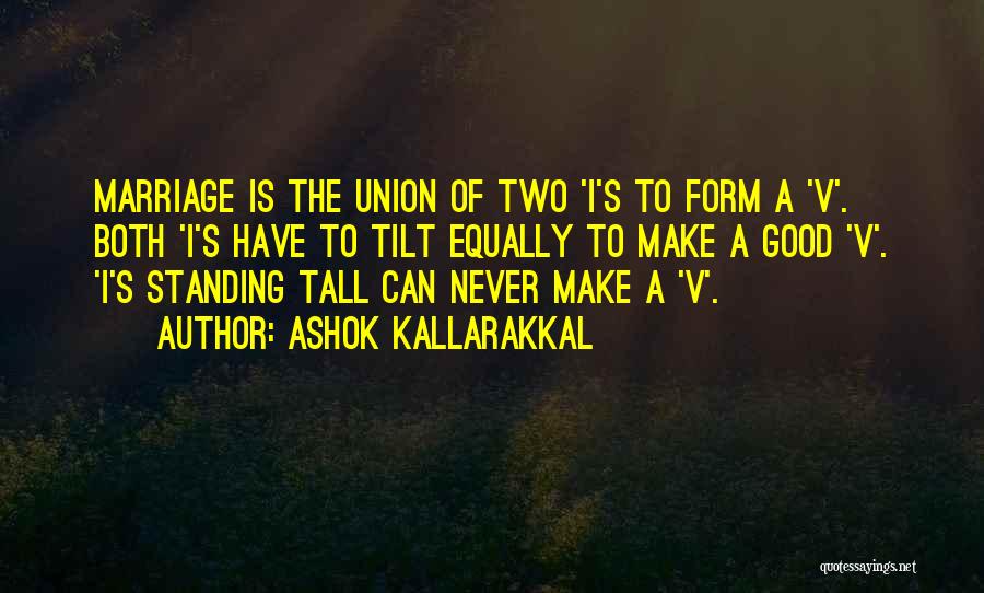 Ashok Kallarakkal Quotes 1697400
