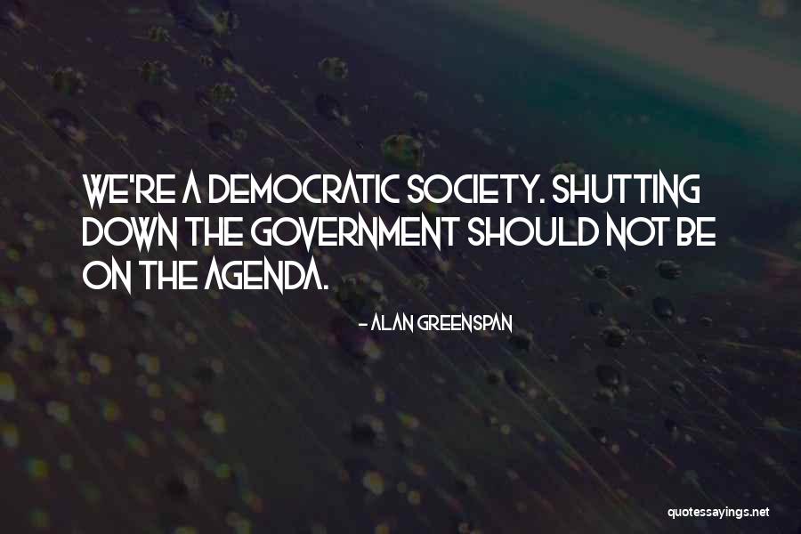 Ashoka Emperor Quotes By Alan Greenspan