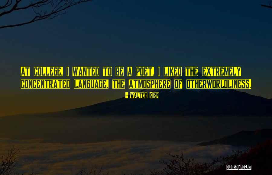 Ashoka Emperor Quotes By Walter Kirn