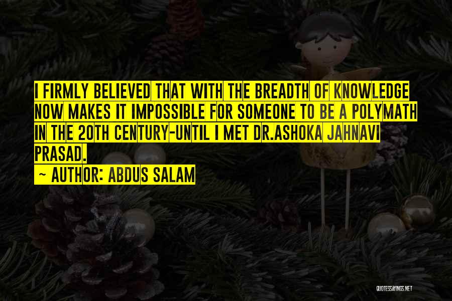 Ashoka's Quotes By Abdus Salam