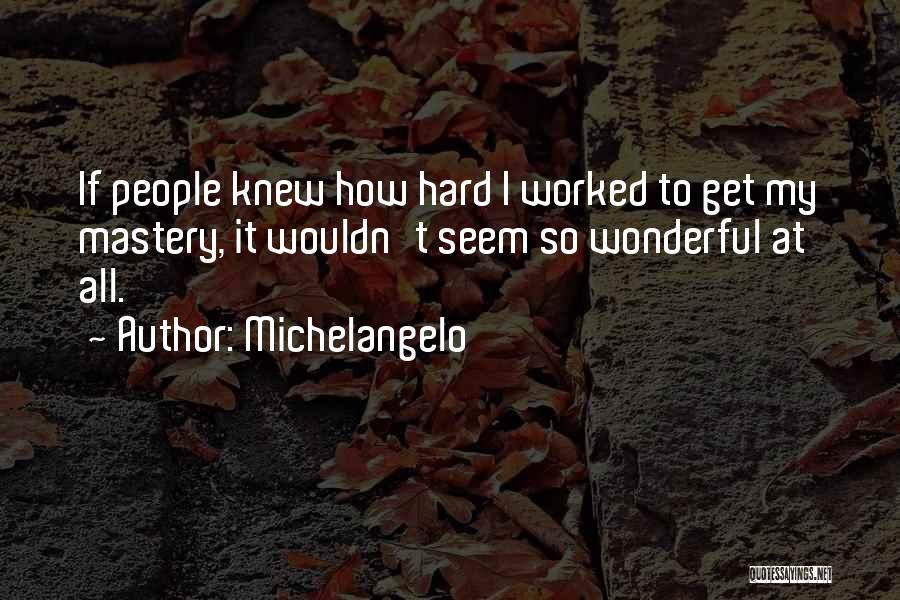 Ashong Md Quotes By Michelangelo