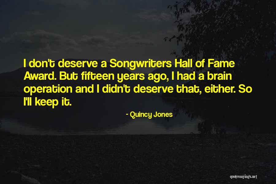Ashplant Joyce Quotes By Quincy Jones Ashplant Joyce Quotes By Quincy Jones