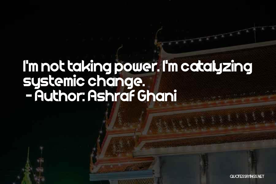 Ashraf Ghani Quotes 907133