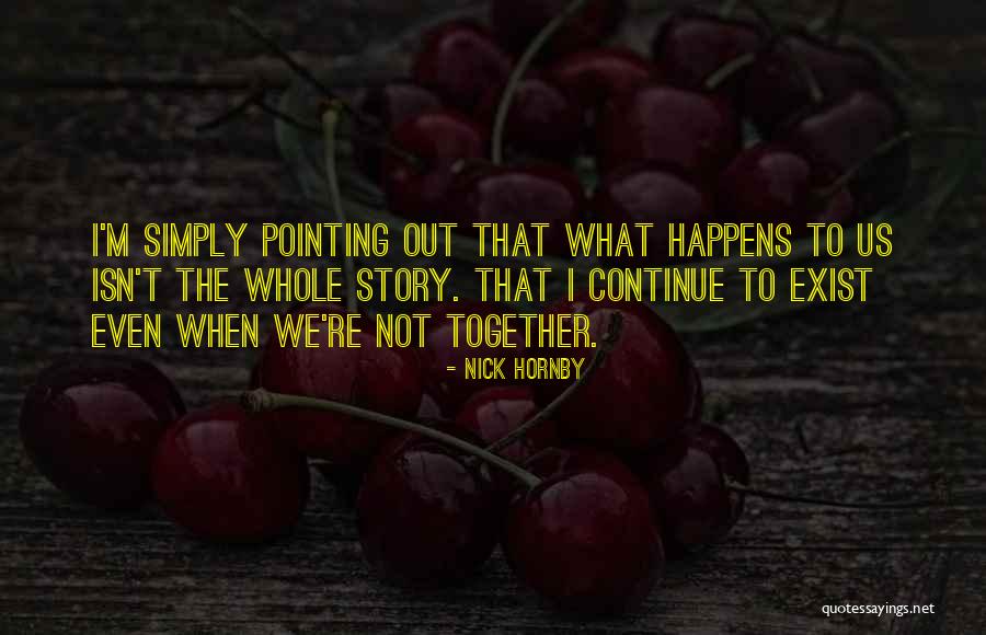 Ashrafi Town Quotes By Nick Hornby Ashrafi Town Quotes By Nick Hornby