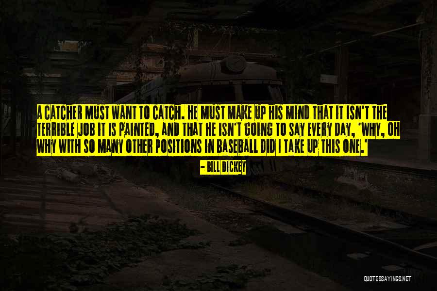 Ashryn Quotes By Bill Dickey Ashryn Quotes By Bill Dickey