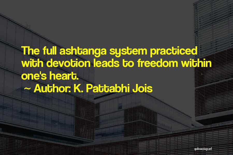 Ashtanga Yoga Quotes By K. Pattabhi Jois