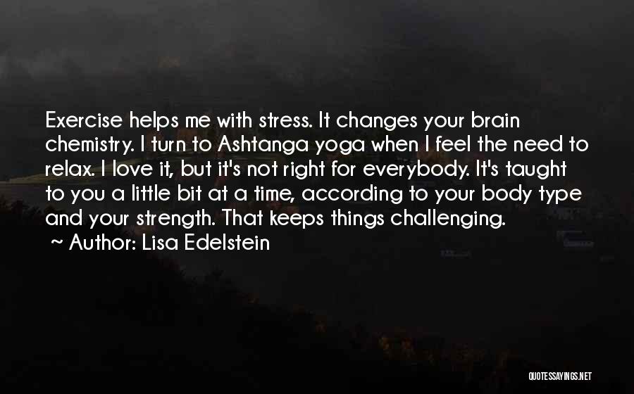 Ashtanga Yoga Quotes By Lisa Edelstein