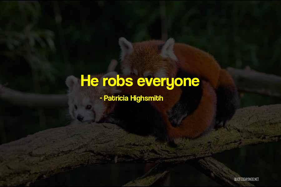 Ashtead Holdings Quotes By Patricia Highsmith Ashtead Holdings Quotes By Patricia Highsmith