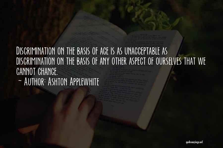 Ashton Applewhite Quotes 1679354