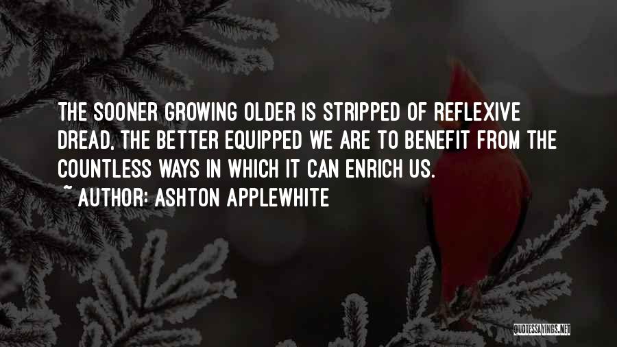 Ashton Applewhite Quotes 639530