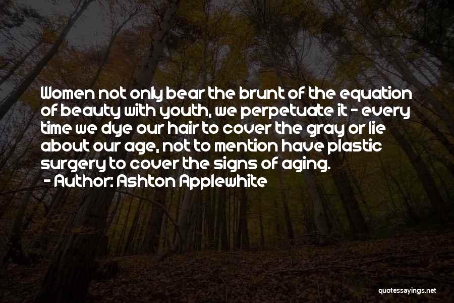 Ashton Applewhite Quotes 667428