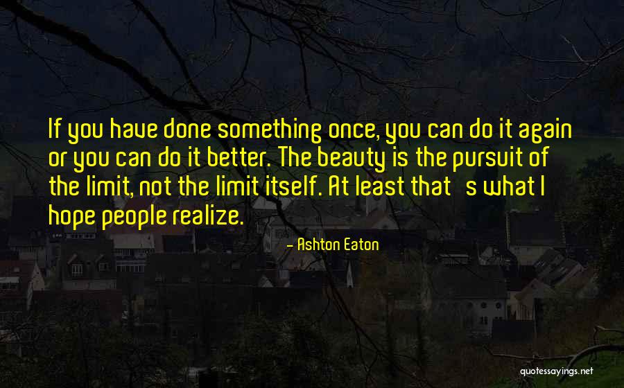 Ashton Eaton Quotes 1533585