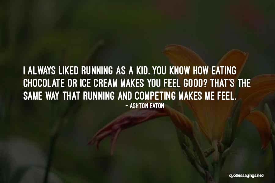 Ashton Eaton Quotes 297314