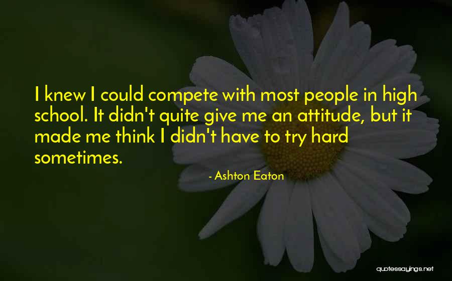 Ashton Eaton Quotes 488169