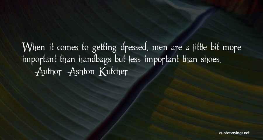 Ashton Kutcher Quotes 1787578