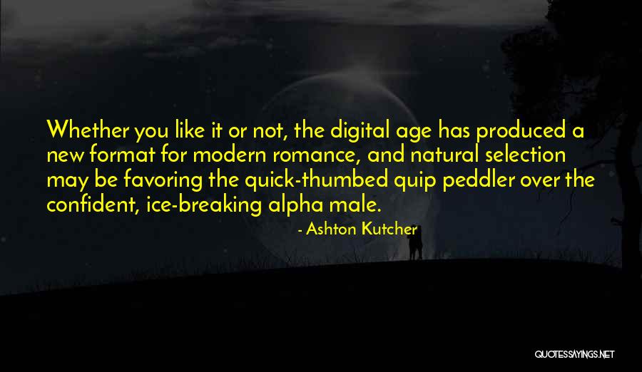 Ashton Kutcher Quotes 1897349