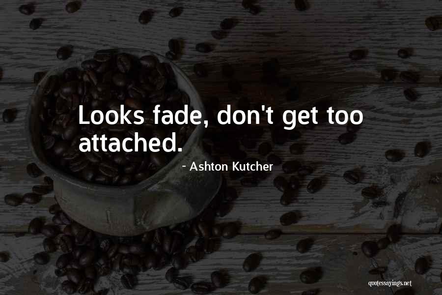 Ashton Kutcher Quotes 2145626