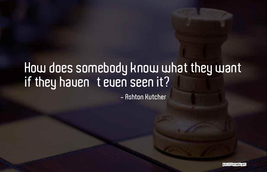 Ashton Kutcher Quotes 430978 Ashton Kutcher Quotes 430978