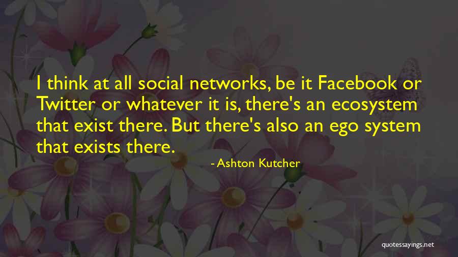 Ashton Kutcher Quotes 489527 Ashton Kutcher Quotes 489527